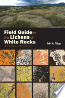 Field guide to the lichens of White Rocks (Boulder, Colorado /