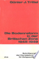 Die Bodenreform in der Britischen Zone 1945-1949 /