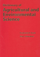Dictionary of agricultural and environmental science / Frederick R. Troeh and Roy L. Donahue.