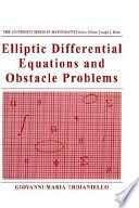 Elliptic differential equations and obstacle problems /