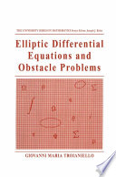 Elliptic differential equations and obstacle problems /
