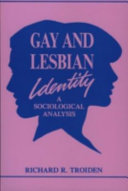 Gay and lesbian identity : a sociological analysis /