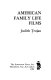 American family life films /