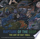Rapture of the deep : the art of Ray Troll /