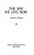 The way we live now /