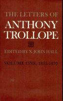 The letters of Anthony Trollope /