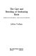 The care and breeding of seedeating birds : finches and allied species--doves, quail, and hemipodes /