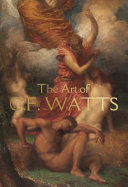 The art of G.F. Watts /