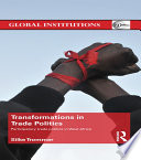 Transformations in trade politics : participatory trade politics in West Africa /