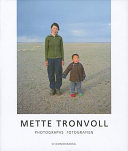 Mette Tronvoll : photographs = Fotografien  /