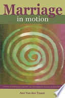 Marriage in motion : a study on the social context and processes of marital satisfaction /