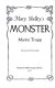 Mary Shelley's monster : the story of Frankenstein /