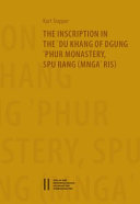 The Inscription in the 'Du khang of Dgung 'phur Monastery, Spu rang (Mnga' ris /