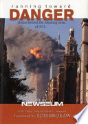 Running toward danger : stories behind the breaking news of 9/11 /