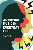 Annoying music in everyday life /