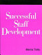Successful staff development : a how-to-do-it manual /