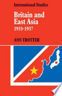 Britain and East Asia, 1933-1937 /