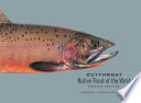 Cutthroat : native trout of the West /