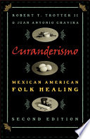 Curanderismo, Mexican American folk healing /