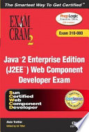 Java 2 enterprise edition (J2EE) Web component developer exam /