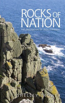 Rocks of nation : the imagination of Celtic Cornwall /