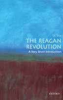 The Reagan revolution : a very short introduction /