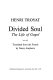 Divided soul ; the life of Gogol /