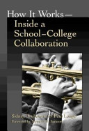 How it works : inside a school-college collaboration /