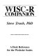 The WISC-R companion : a desk reference for the Wechsler scales /