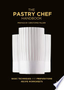 The pastry chef handbook /