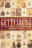 Gettysburg : a testing of courage /