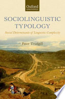 Sociolinguistic typology : social determinants of linguistic complexity /
