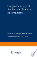Biogeochemistry of Ancient and Modern Environments : Proceedings of the Fourth International Symposium on Environmental Biogeochemistry (ISEB) and, Conference on Biogeochemistry in Relation to the Mining Industry and Environmental Pollution (Leaching Conference), held in Canberra, Australia, 26 August - 4 September 1979 /