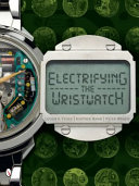 Electrifying the wristwatch /