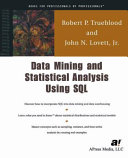 Data mining and statistical analysis using SQL /