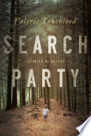 Search party : stories of rescue /