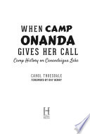 When Camp Onanda gives her call : camp history on Canandaigua Lake /