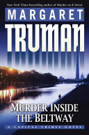 Murder inside the Beltway : a Capital crimes novel /