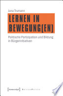 Lernen in Bewegung(en) : politische Partizipation und Bildung in Bürgerinitiativen /