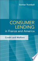 Consumer lending in France and America : credit and welfare /