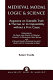 Medieval modal logic & science : Augustine on necessary truth & Thomas on its impossibility without a first cause /