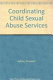 Coordinating child sexual abuse services in rural communities /