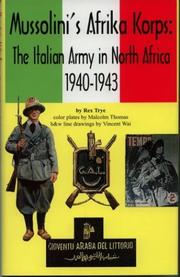 Mussolini's Africa Korps : the Italian Army in North Africa, 1940-1943 /