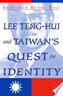 Lee Teng-hui and Taiwan's Quest for Identity /