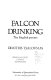 Falcon drinking : the English poems /