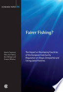 Fairer fishing? : the impact on developing countries of the European Community regulation on illegal, unreported, and unregulated fisheries /