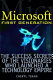 Microsoft first generation : the success secrets of the visionaries who launched a technology empire /