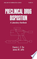 Preclinical drug disposition : a laboratory handbook /