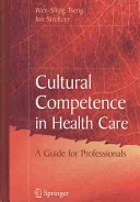 Cultural competence in health care /