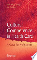 Cultural competence in health care /